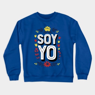 Soy Yo Crewneck Sweatshirt